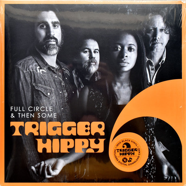 FULL CIRCLE & THEN SOME - TRIGGER HIPPY - 180 GRAM - 2 LP SET - NEW VINYL