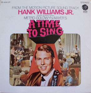 HANK WILLIAMS JR. • A TIME TO SING (FROM THE MOTION PICTURE SOUND TRACK) • CUT-OUT