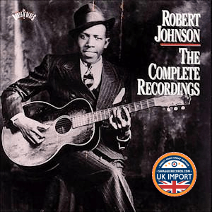 [CD] ROBERT JOHNSON • THE COMPLETE RECORDINGS • 2 DISC SET • U.K. IMPORT