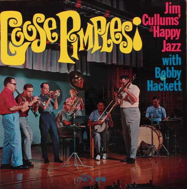 Jim Cullums' Happy Jazz* With Bobby Hackett : Goose Pimples: The Happy Jazz Band Volume 5 (LP, Album)