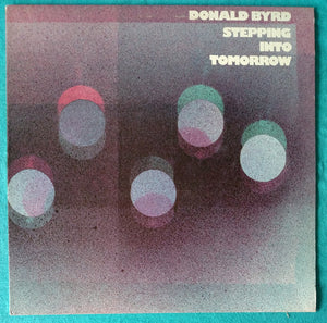 Donald Byrd : Stepping Into Tomorrow (LP, Album)