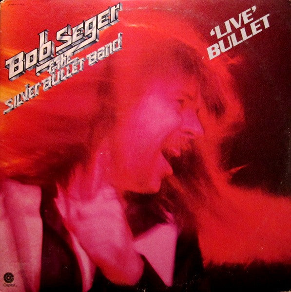 Bob Seger & The Silver Bullet Band* : Live Bullet (2xLP, Album, Jac)