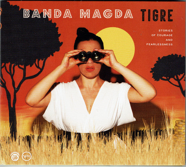 Banda Magda : Tigre: Stories Of Courage And Fearlessness (CD, Album)