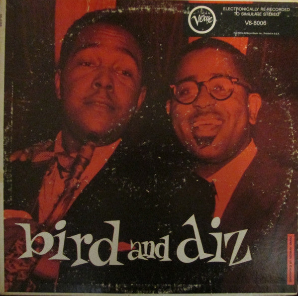 Charlie Parker And Dizzy Gillespie : Bird And Diz (LP, Album, RE)
