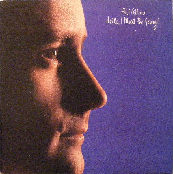 Phil Collins : Hello, I Must Be Going! (LP, Album, All)