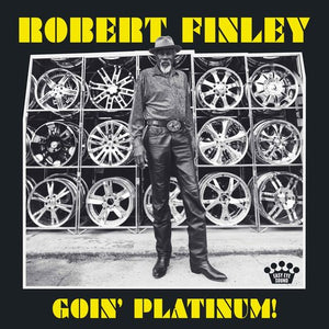 Robert Finley : Goin' Platinum! (LP, Album)