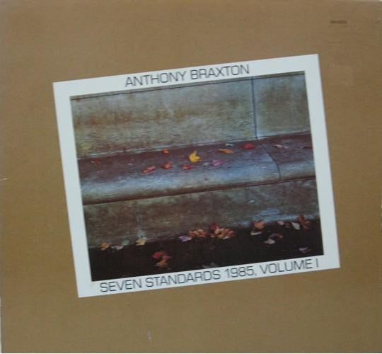 Anthony Braxton : Seven Standards 1985, Volume I (LP, Ele)