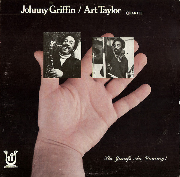 Johnny Griffin / Art Taylor Quartet : The Jamfs Are Coming! (LP, Album, RE)