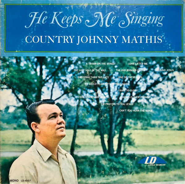 Country Johnny Mathis : He Keeps Me Singing (LP, Album, Mono)