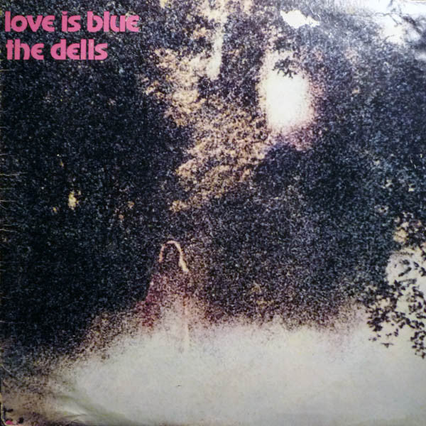 The Dells : Love Is Blue (LP, Album)