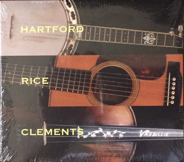 John Hartford, Tony Rice & Vassar Clements : Hartford Rice Clements (CD)
