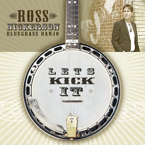 Ross Nickerson : Let's Kick It (CD, Album)