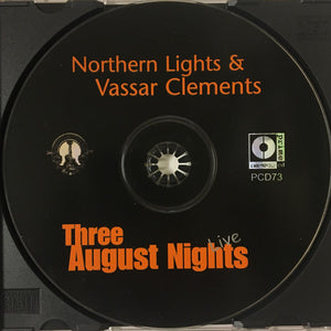 Northern Lights (19), Vassar Clements : Three August Nights Live (CD, Album)