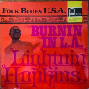 Lightnin' Sam Hopkins* : Burnin' In L.A. (LP, Album, Mono)