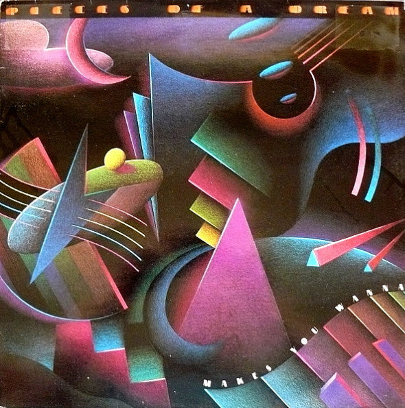 Pieces Of A Dream : Makes You Wanna (LP, Album, All)