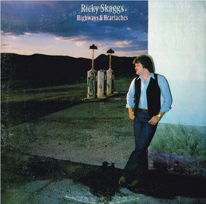 Ricky Skaggs : Highways & Heartaches (LP, Album, Car)