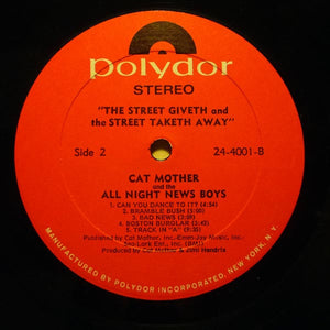 Cat Mother And The All Night Newsboys* : The Street Giveth.. And The Street Taketh Away (LP, Album)