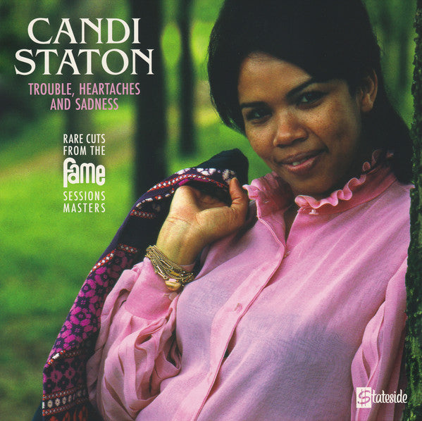 Candi Staton : Trouble, Heartaches And Sadness (Rare Cuts From The Fame Sessions Masters) (LP, RSD, Comp, Mono)