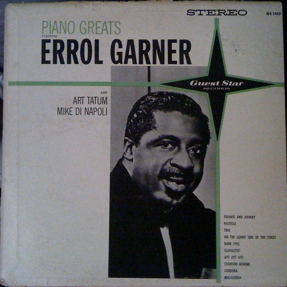 Errol Garner* and Art Tatum / Mike Di Napoli : Piano Greats (LP, Comp)