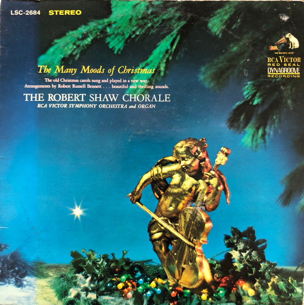 The Robert Shaw Chorale, RCA Victor Symphony Orchestra : The Many Moods Of Christmas (LP, Album, RP, Ind)