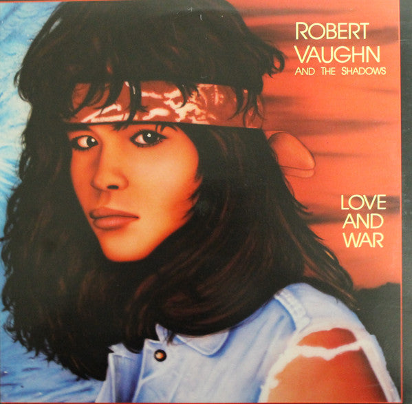 Robert Vaughn And The Shadows (5) : Love And War (LP)