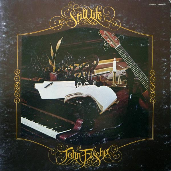 John Fischer (2) : Still Life (LP, Album, Gat)