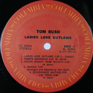 Tom Rush : Ladies Love Outlaws (LP, Album, Ter)