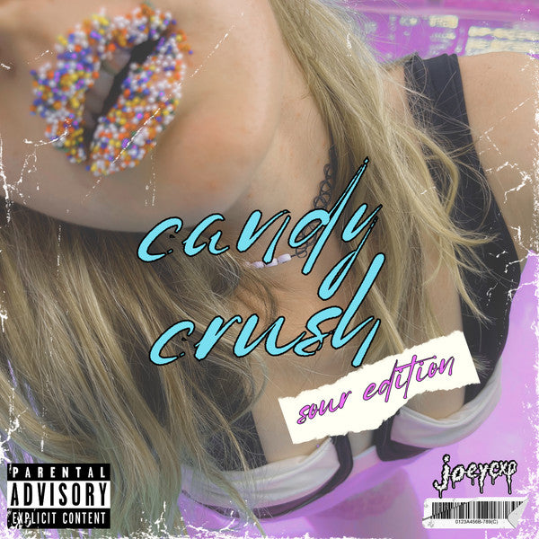 Joey CXP : Candy Crush (Sour Edition) (CD, S/Edition)