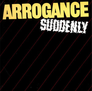 Arrogance (5) : Suddenly (LP, Album, Los)