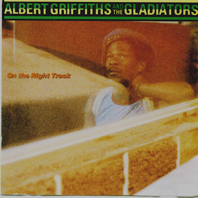 Albert Griffiths & The Gladiators : On The Right Track (LP, Album)