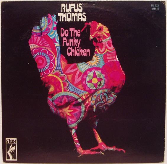 Rufus Thomas : Do The Funky Chicken (LP, Album)