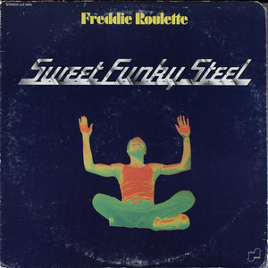 Freddie Roulette : Sweet Funky Steel (LP, Album, Pit)