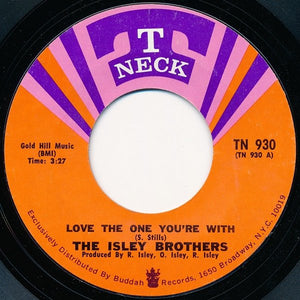 The Isley Brothers : Love The One You're With (7")