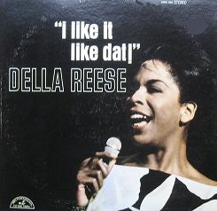 Della Reese : I Like It Like Dat! (LP, RE)