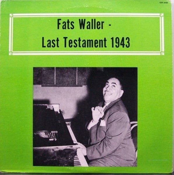 Fats Waller : Last Testament 1943 (LP)