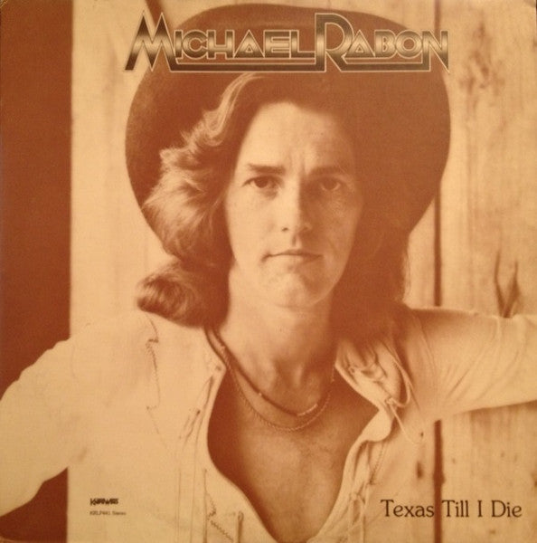 Michael Rabon* : Texas Till I Die (LP, Album)