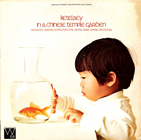 Armando Aliberti Conducting The Vienna State Opera Orchestra* / Ketelbey* : In A Chinese Temple Garden (LP, Album)