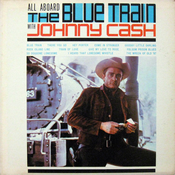 Johnny Cash : All Aboard The Blue Train (LP, Album, Comp, Club, RE)