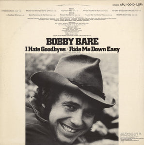 Bobby Bare : I Hate Goodbyes / Ride Me Down Easy (LP, Album)