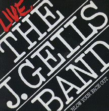 The J. Geils Band : Live - Blow Your Face Out (2xLP, Album, SP)