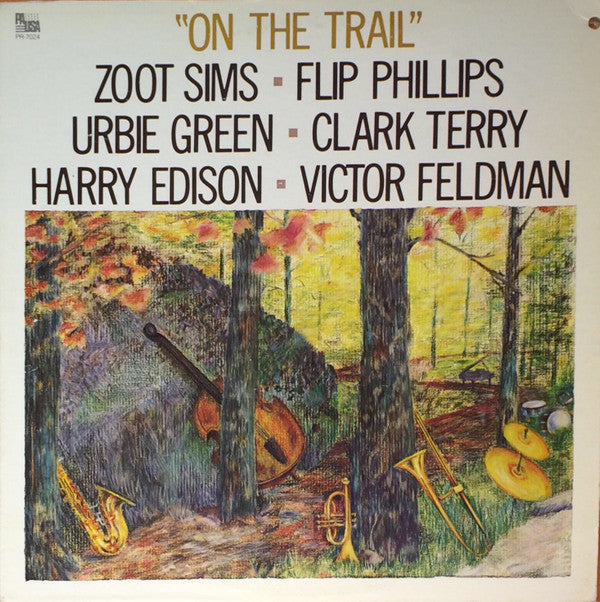 Zoot Sims - Flip Phillips - Urbie Green - Clark Terry - Harry Edison - Victor Feldman : On The Trail (LP)