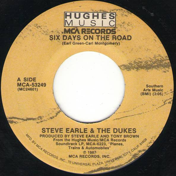 Steve Earle & The Dukes : Six Days On The Road / The Week Of Living Dangerously (7", Single)