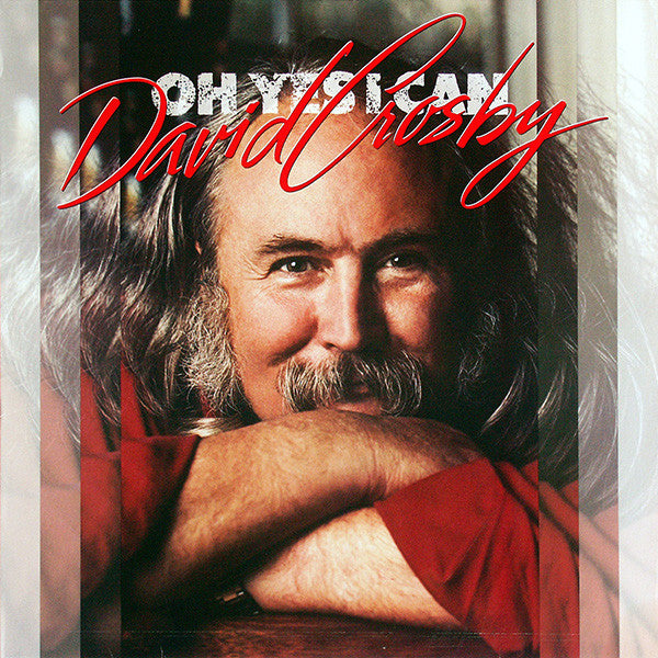 David Crosby : Oh Yes I Can (LP, Album)