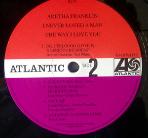 Aretha Franklin : I Never Loved A Man The Way I Love You (LP, Album, Mono, RE, 180)