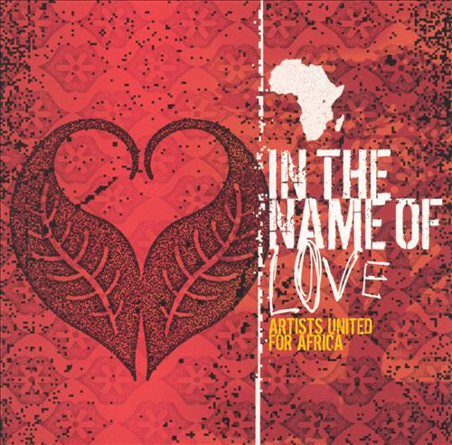 Various : In The Name Of Love: Artists United For Africa (CD, Comp)