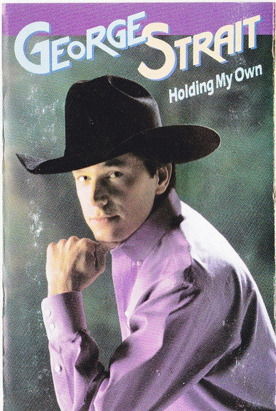 George Strait : Holding My Own (Cass, Album, Dol)