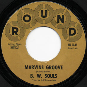 B. W. Souls : Marvins Groove (7", Styrene)