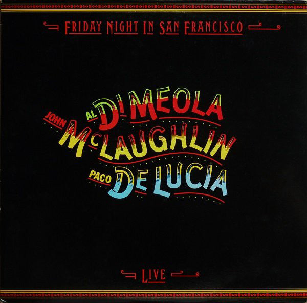 Al Di Meola, John McLaughlin, Paco De Lucia* : Friday Night In San Francisco (LP, Album, Ter)