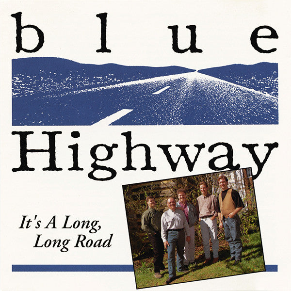 Blue Highway : It's A Long, Long Road (CD, Album)