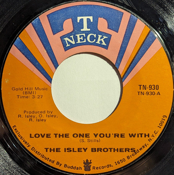 The Isley Brothers : Love The One You're With (7", Styrene, Mon)